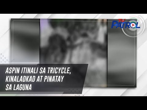 Aspin itinali sa tricycle, kinaladkad at pinatay sa Laguna | TV Patrol