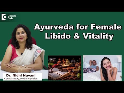 Ayurveda for Women’s Libido | Natural Ways to Improve Intimacy - Dr. Nidhi Navani | Doctors' Circle