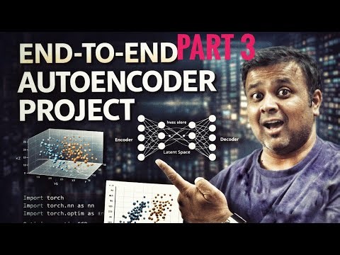 👉 Build Your First Autoencoder in PyTorch 🔥 | AutoEncoders Explained and Designed Part 3