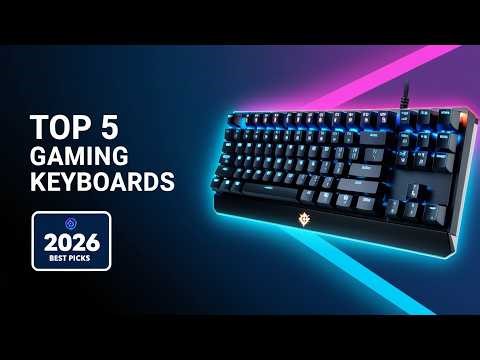 Best Mechanical Gaming Keyboards 2026 – Top 5 Picks for Gamers