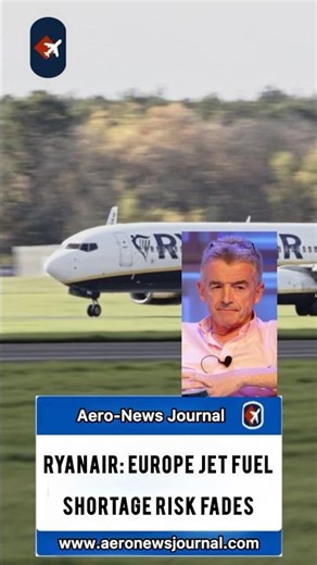 #airlines #Ryanair CEO Signals Summer Relief as #Europe Jet Fuel Crisis Fades.