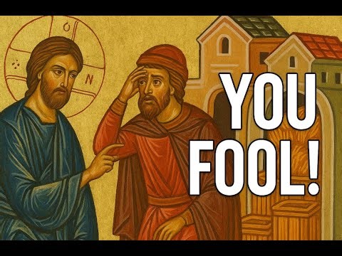 “You Fool”: Jesus’ Most Striking Warning Explained