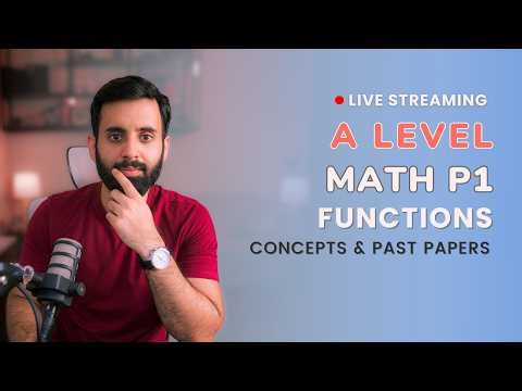 A LEVEL MATH - P1 - Functions (Concepts and Past Papers) CONTINUED