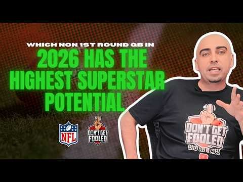 Which NON-1st Round QB in 2026 Has SUPERSTAR Potential?! 👀 Hidden Gems You NEED to Know
