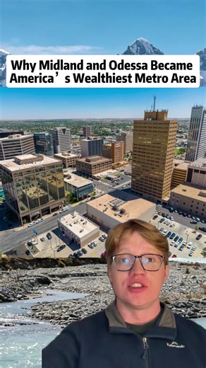 Why Midland, Texas is the Wealthiest Metro Area in the US