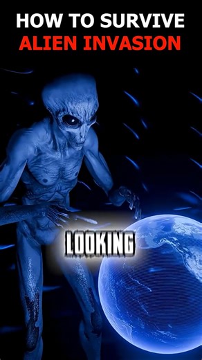 How To Survive An ALIEN INVASION