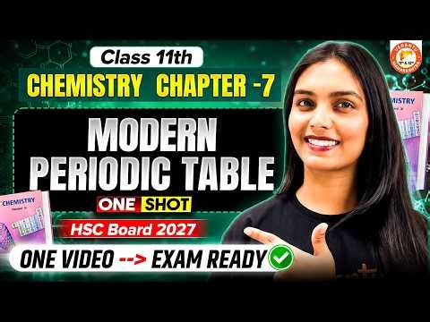 Modern Periodic Table Class 11 One Shot HSC | Chemistry Chapter 7 MH Board 2027 | By Vanshika Mam