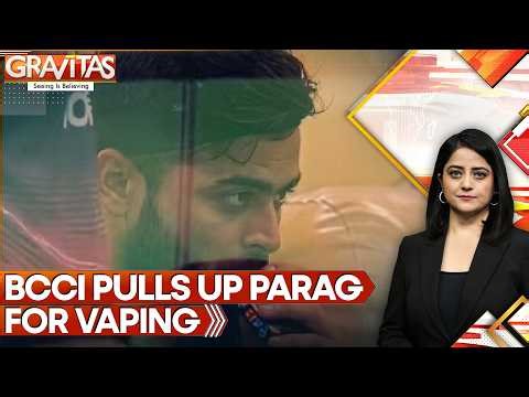 Riyan Parag Vaping Row: BCCI Seeks Explanation After Dressing Room Controversy | GRAVITAS