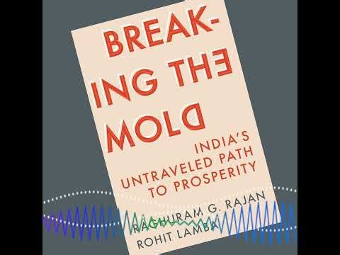 Raghuram Rajan on Blazing a New Path to India's Development