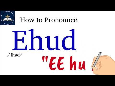 How to Pronounce Ehud | Bible Pronunciation Guide