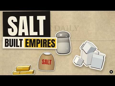 How Salt Built Empires, Started Revolts and Changed History