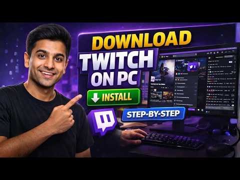 How To Download Twitch On PC (Step-by-Step Tutorial for Beginners)
