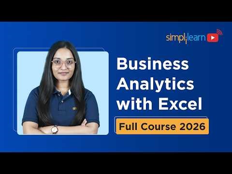 Business Analysis With Excel Full Course 2026 [FREE] | Business Analytics With Excel | Simplilearn