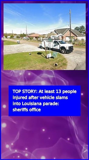 At least 13 people injured after vehicle slams into Louisiana parade: she#News #BreakingNews #Shorts