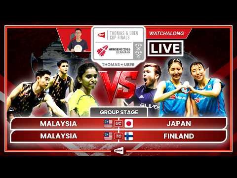 MALAYSIA 🇲🇾 vs. JAPAN 🇯🇵 & FINLAND 🇫🇮 LIVE! BWF THOMAS + UBER CUP 26' GS | Darence's Watchalong