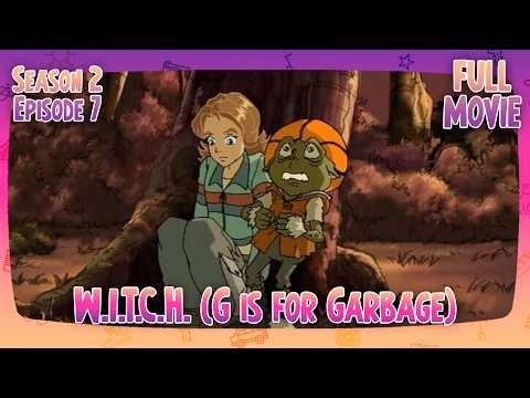 W.I.T.C.H. (G is for Garbage) | English Full Movie | Animation Action Adventure