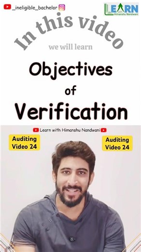 Objectives of Verification | Auditing video 24 | Auditing for BCom & CA students | Himanshu Nandwani
