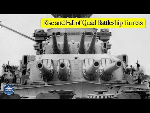Rise and Fall of Quad Battleship Turrets