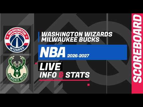 🏀 Washington Wizards vs Milwaukee Bucks - live scoreboard & stats: NBA Regular Season 2026-2027