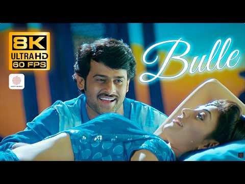 Darling - Bulle 8K 60FPS Video Song | Prabhas, Kajal Agarwal | G.V. Prakash Kumar