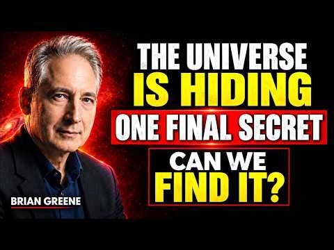 Scientists Think the Universe Is Hiding One Final Secret | Brian Greene Explains