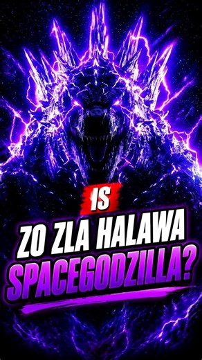 Is Space Godzilla Actually Zo Zala Halawa In The Monsterverse!? | Godzilla x Kong Supernova