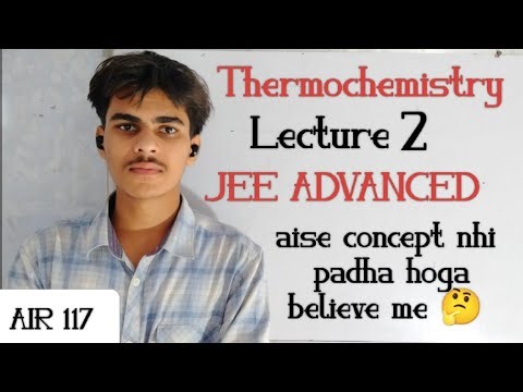 Thermochemistry Lecture 2 | Heat of Formation, Combustion, Solution & Dilution | JEE Advanced & Main