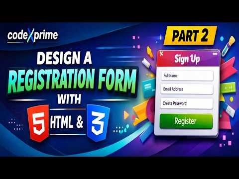 MAKE SIMPLE REGISTRATION FORM USING HTML&CSS PART-II