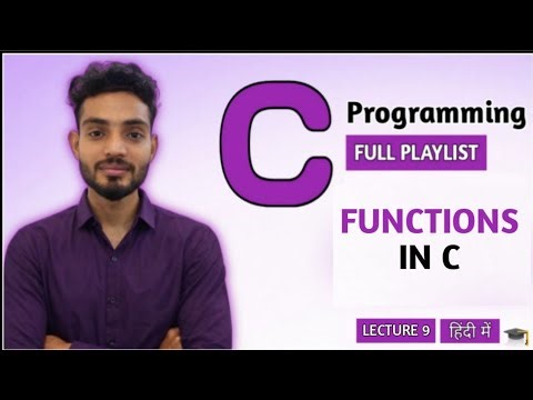 Functions in C Programming | Lecture 09 Of C Tutorial |Types of Functions | C Tutorial for Beginners