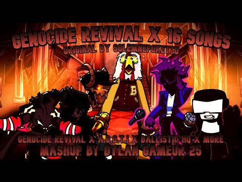 FNF Mashup - Genocide Revival X 16 Songs [Genocide Revival X A.G.O.T.I X Ballistic HQ X More]