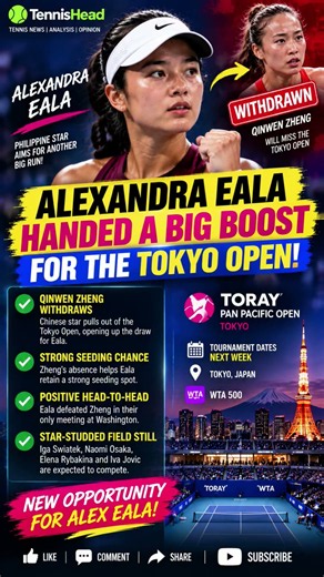🇵🇭 Big Tokyo boost for Alex Eala! Zheng withdraws! 🎾🔥 #AlexEala #TokyoOpen #ytshorts🔥#ytviral#tennis