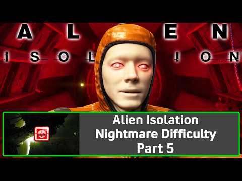 Alien Isolation on Nightmare is EASY Without The Alien