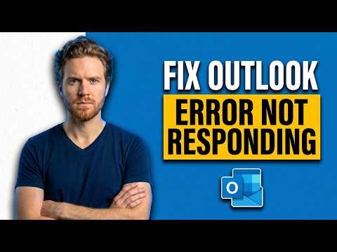 How To Fix Outlook Error Not Responding (Easy Guide)