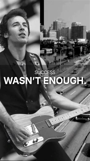 Bruce Springsteen Wanted One Thing More Than Fame