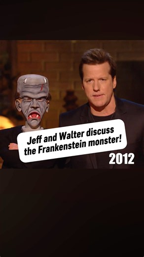 Jeff and Walter discuss the Frankenstein monster! | JEFF DUNHAM