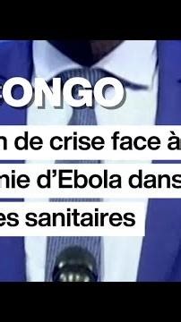 RD Congo : réunion de crise face à l’épidémie d’Ebola dans six zones sanitaires