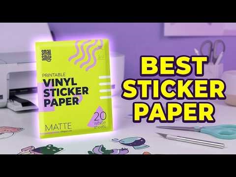 Best Printable Vinyl Sticker Paper 2026: Top 8 That Won't Peel, Fade, or Disappoint