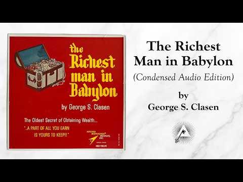 The Richest Man in Babylon (Condensed Audio Edition from 1963) by George S. Clason