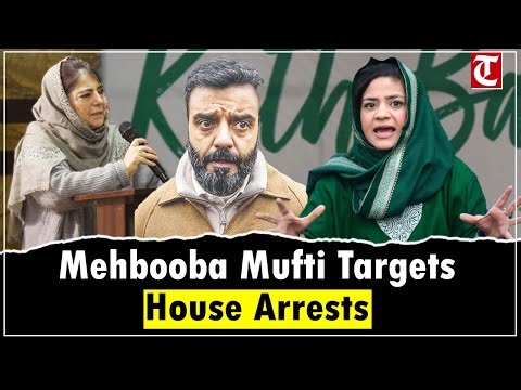 House detention imposed on Aga Ruhullah, Waheed Para, Iltija Mufti, Junaid Mattu