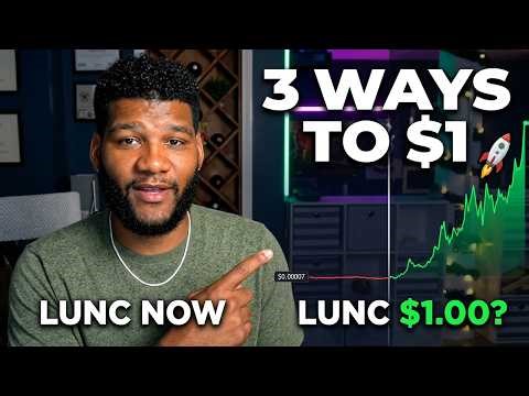 3 Ways Terra Luna Classic Can Reach $1.00 Again