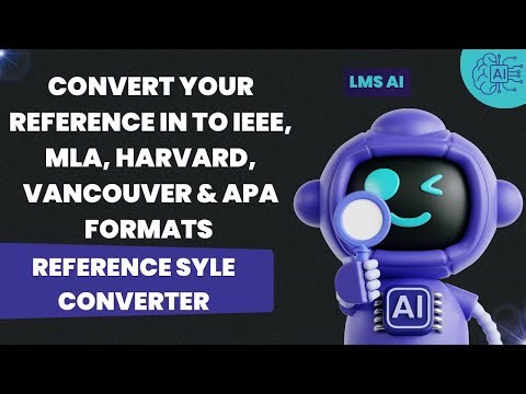 Reference Style Converter |Convert Your References into IEEE, MLA, Harvard, Vancouver & APA Formats