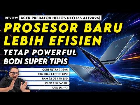 Prosesor Baru, Lebih Efisien, Bodi Tipis, Tetap Powerful! Review Acer Predator Helios Neo 16S AI