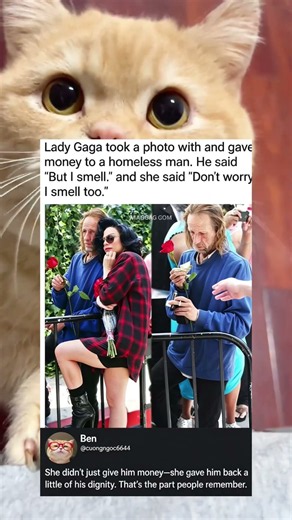 Lady Gaga Gave Him Dignity, Not Just Money
