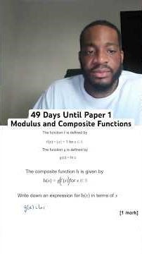 Day 49: Modulus and Composite Functions | 100 Days Until Paper 1