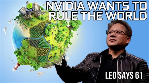 Leo says 61: NVIDIA wants to rule the world