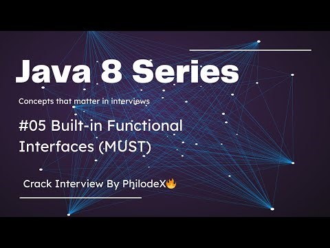 #05 | Built-in Functional Interfaces (MUST) | Predicate, Function, Consumer and Supplier | Java 8