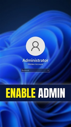 Enable Hidden Admin Account in Windows