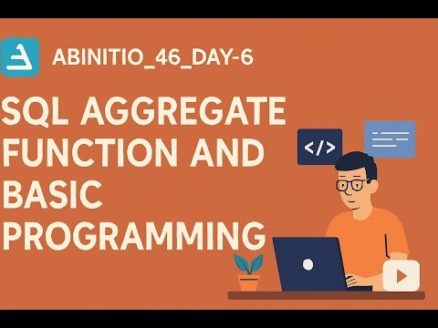 Abinito_46_Day-6_SQL-aggregate function and basic programming