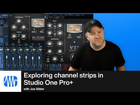 Exploring channel strips in Studio One Pro+ | PreSonus