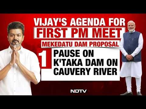 Tamil Nadu CM Vijay To Meet PM Modi In Delhi Today As Mekedatu Dam Row Heats Up